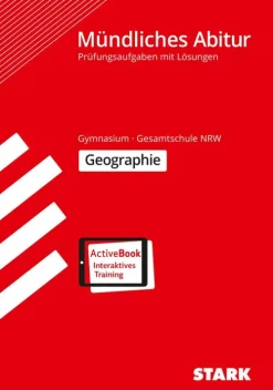 Stark Verlag GmbH Abi Trainer·Erdkunde & Wirtschaft*STARK Mündliche Abiturprüfung NRW - Geographie