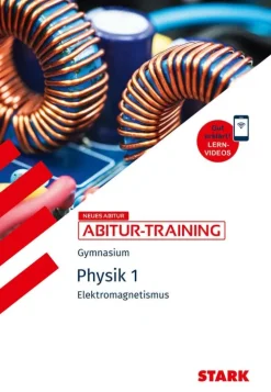 STARK Physik 1 - Abitur-Training - Elektromagnetismus*Stark Verlag GmbH Discount