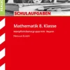 STARK Schulaufgaben Realschule - Mathematik 8. Klasse Gruppe II/III - Bayern*Stark Verlag GmbH Hot