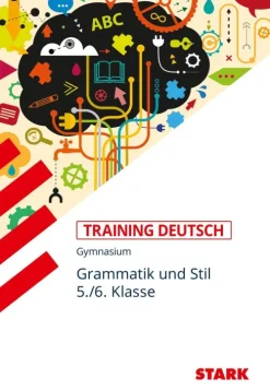 Stark Verlag GmbH Abi Trainer·Deutsch*STARK Training Gymnasium - Deutsch Grammatik und Stil 5./6. Klasse