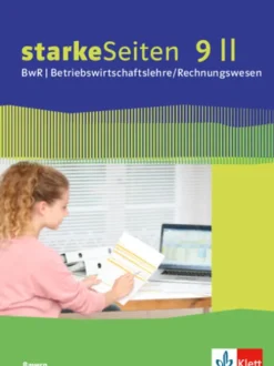 Klett Ernst /Schulbuch Nach Fächern·Wirtschaft-starkeSeiten BwR - Betriebswirtschaftslehre/Rechnungswesen 9 II. Ausgabe Bayern Realschule