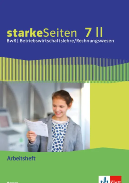 starkeSeiten BwR - Betriebswirtschaftslehre/ Rechnungswesen 7 II. Ausgabe Bayern Realschule. Arbeitsheft Klasse 7*Klett Ernst /Schulbuch Discount