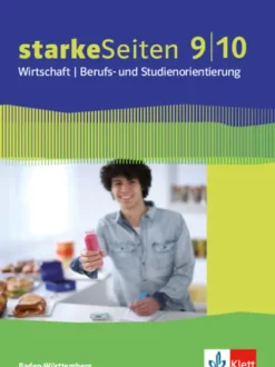 starkeSeiten Wirtschaft / Berufs- und Studienorientierung Schülerbuch 9./10. Schuljahr. Ausgabe Baden-Württemberg ab 2017*Klett Ernst /Schulbuch Sale