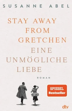 dtv Verlagsgesellschaft Liebesromane|Familiensagas*Stay away from Gretchen