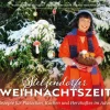 Verlag grünes Herz Weihnachten Kochen & Backen*Stelzendorfer Weihnachtszeit