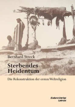 Sterbendes Heidentum*Eudora Verlag Hot