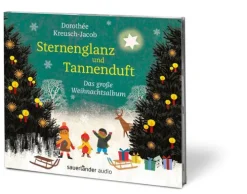 Argon Sauerländer Audio Kinder- & Jugendbücher·Reime & Lieder*Sternenglanz und Tannenduft