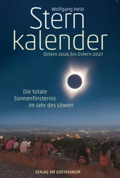 Verlag am Goetheanum Physik & Astronomie*Sternkalender Ostern 2026 bis Ostern 2027