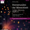 Der Audio Verlag GmbH Romane·Nach Ländern|Romane·Klassiker*Sternstunden der Menschheit. Vierzehn historische Miniaturen