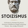 Edric Kemp Lebensratgeber-Stoizismus: Evidenzbasierte Methoden für gelassene Reaktionen, diszipliniertes Handeln und geistige Klarheit - ohne ständige Willenskraft