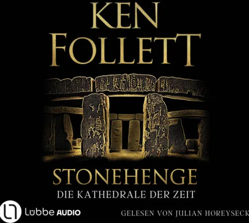 Lübbe Audio Romane·Nach Ländern|Romane·Historische Romane-Stonehenge - Die Kathedrale der Zeit