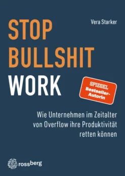 Stop Bullshit Work*Rossberg Verlag Sale