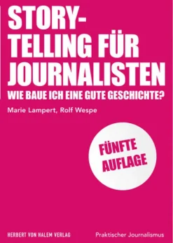 Herbert von Halem Verlag Medienwissenschaft*Storytelling für Journalisten