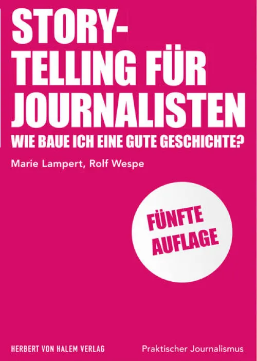 Herbert von Halem Verlag Medienwissenschaft*Storytelling für Journalisten
