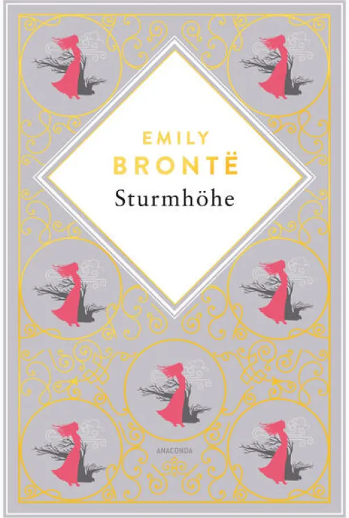 Anaconda Verlag Klassiker-Sturmhöhe. Vollständige Ausgabe des englischen Klassikers. Schmuckausgabe mit Goldprägung