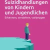Carl-Auer Verlag Eltern & Kind*Suizidhandlungen von Kindern und Jugendlichen