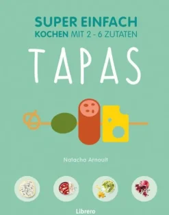 Librero b.v. Grundkochbücher & Lexika-Super einfach - Tapas