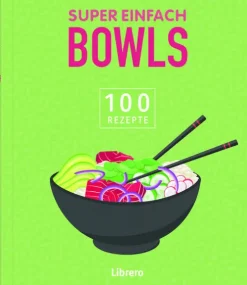Librero b.v. Kochbücher Nach Zutaten*Super Einfach Bowls