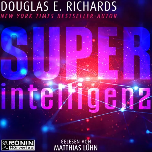 Ronin Hörverlag Krimis & Thriller·Technothriller-Superintelligenz