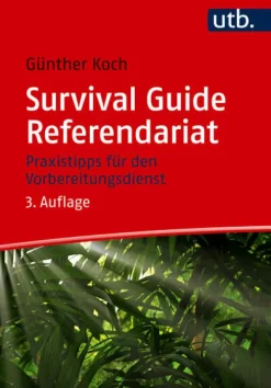 UTB GmbH Didaktik*Survival Guide Referendariat