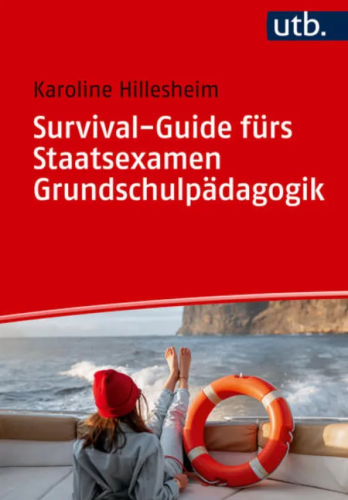Survival-Guide fürs Staatsexamen Grundschulpädagogik*UTB GmbH Hot