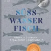 Suedwest Verlag Grillparty & Picknick*Süßwasserfisch