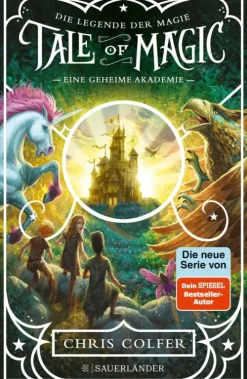 FISCHER E-Books Märchen & Sagen*Tale of Magic: Die Legende der Magie 1 - Eine geheime Akademie