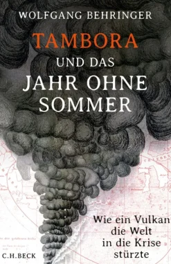 C.H. Beck Geowissenschaft-Tambora und das Jahr ohne Sommer