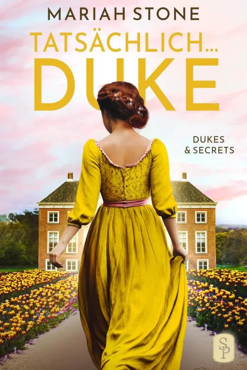 Stone Publishing B.V. Historische Abenteuerromane|Historische Fantasy*Tatsächlich... Duke - Dritter Band der Dukes & Secrets-Reihe
