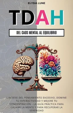 Elysia Lune Spanische Bücher*TDAH Del Caos Mental al Equilibrio