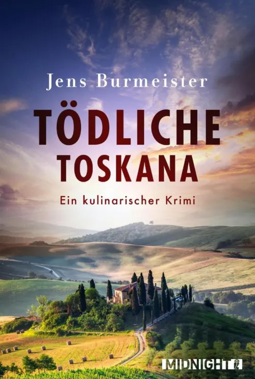Midnight Kulinarische Krimis*Tödliche Toskana