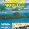 Verlag für Technik und Handwerk neue Medien GmbH Hobby & Selbermachen*Technik der U-Boot-Modelle