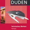 Technisches Werken Lehrbuch Thüringen Regelschule*Duden Schulbuch Hot