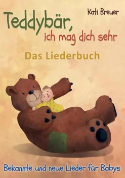 Kinder Verlag Stephen Janetzko Reime & Lieder-Teddybär, ich mag dich sehr! Bekannte und neue Lieder für Babys
