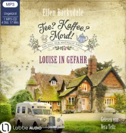 Tee? Kaffee? Mord! - Louise in Gefahr*Lübbe Audio Best