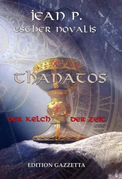Thanatos - Der Kelch der Zeit*epubli Clearance