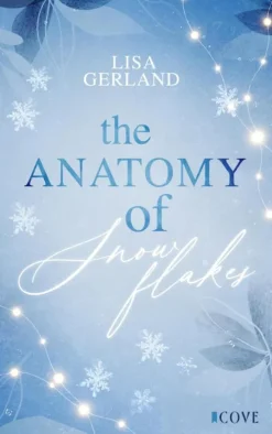 Cove Story Winter Romance*The Anatomy of Snowflakes