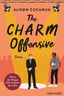 Blanvalet Taschenbuchverl Humor*The Charm Offensive - Wenn die Klappe fällt, beginnt die Liebe