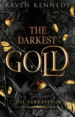 Rowohlt Verlag GmbH New Adult|Dark Romance*The Darkest Gold - Die Verräterin
