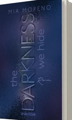 Piper Verlag GmbH Romantic Suspense*The Darkness We Hide