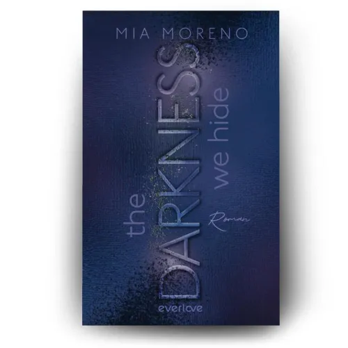 Piper Verlag GmbH Romantic Suspense*The Darkness We Hide