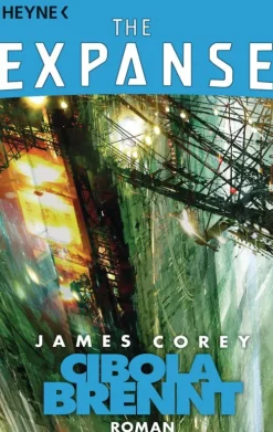 Heyne Taschenbuch Space Opera-The Expanse 045. Cibola brennt