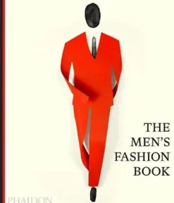 Phaidon Verlag GmbH Mode & Design*The Men's Fashion Book
