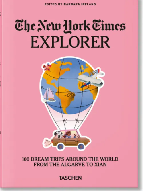 Taschen Verlag Reisen, Orte & Menschen*The New York Times Explorer. 100 Dream Trips Around the World From the Algarve to Xian