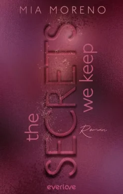The Secrets We Keep*Piper Verlag GmbH New