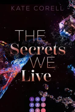 The Secrets We Live (Brouwen Dynasty 2)*Impress