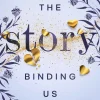 The Story Binding Us*LEAF Hot
