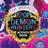 Simon + Schuster UK Kinderbücher*The Unofficial K-Pop Demon Hunters Activity Book