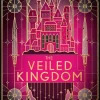 Carlsen Romantasy|Romantasy*The Veiled Kingdom (Die Veiled-Kingdom-Serie 1)