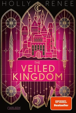 Carlsen Romantasy|Romantasy*The Veiled Kingdom (Die Veiled-Kingdom-Serie 1)